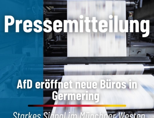 AfD eröffnet neue Büros in Germering – Starkes Signal in Oberbayern West!